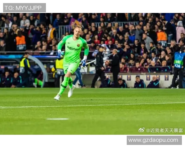 特尔施特根的守门之道与巴萨辉煌背后的英雄故事