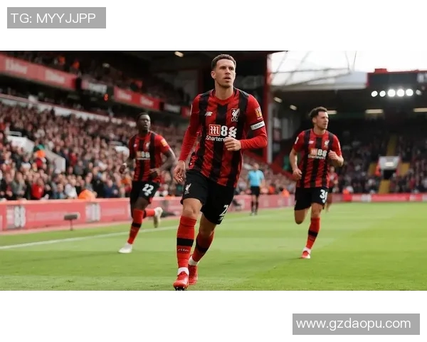 利物浦与伯恩茅斯精彩对决录播回顾分析与亮点总结